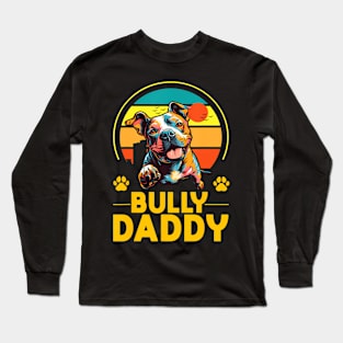 American Bully Daddy Proud Canine Dog Father Long Sleeve T-Shirt